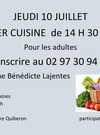 JEUDI 10 JUILLET 2025 ATELIER CUISINE