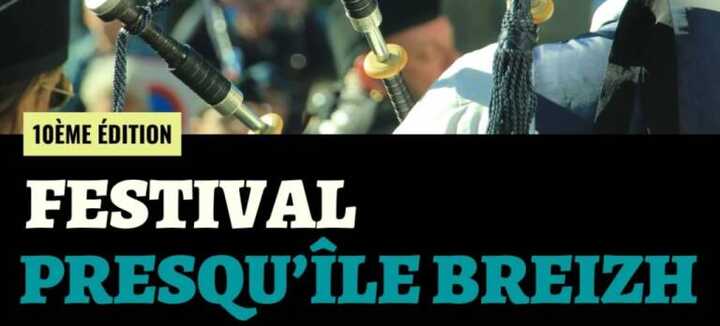 Festival Presqu'île Breizh : les 10 ans ! Festival Presqu'île Breizh : les 10 ans !