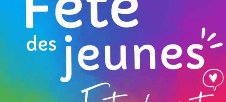 Fête des jeunes Fête des jeunes
