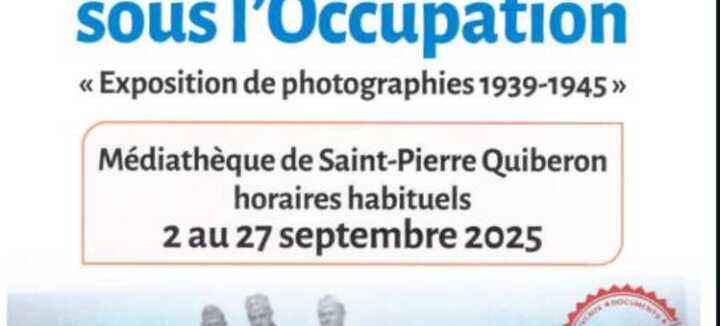 Exposition de photographies : Saint Pierre Sous l'Occupation Exposition de photographies : Saint Pierre Sous l'Occupation