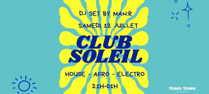 Club Soleil : Soirée DJ (afro house-house-electro) Tchou Tchou Quiberon Club Soleil : Soirée DJ (afro house-house-electro) Tchou Tchou Quiberon